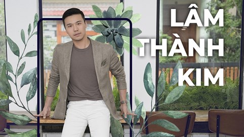 CEO LÂM THÀNH KIM VÀ NHÀ CÁI 98WIN