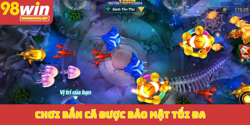 Chơi bắn cá được bảo mật tối đa