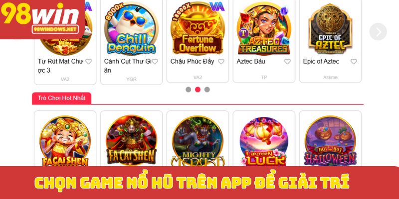 Chọn game nổ hũ trên app để giải trí