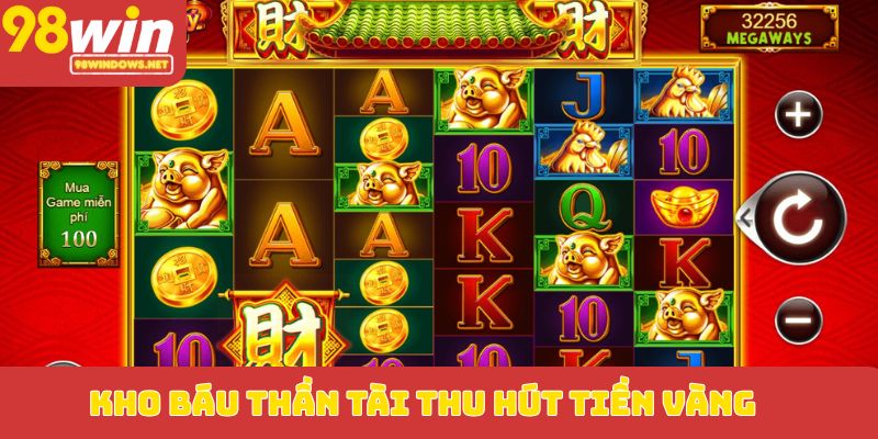 Kho báu Thần Tài thu hút tiền vàng