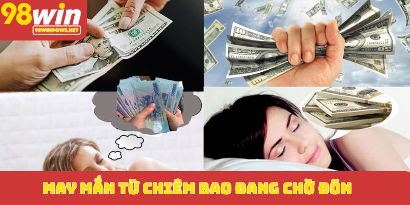 May mắn từ chiêm bao đang chờ đón