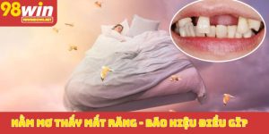 Nằm mơ thấy mất răng_