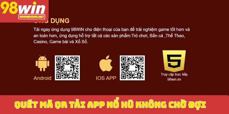 Quét mã QR tải app nổ hũ không chờ đợi